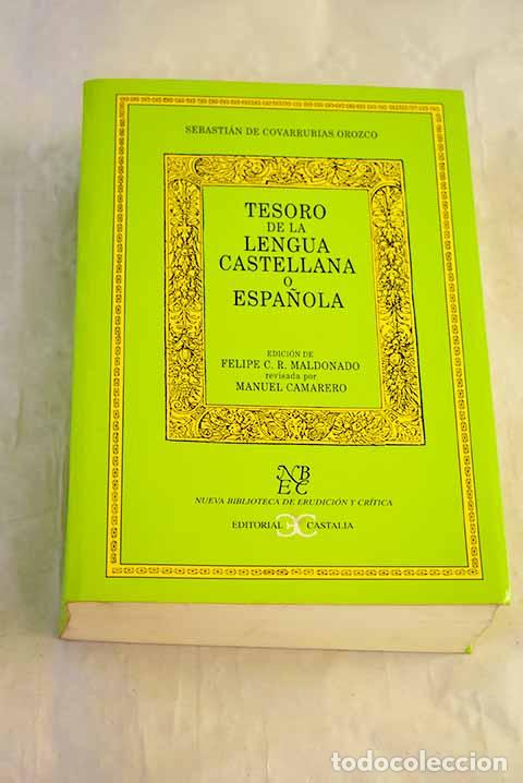 Libros: Tesoro de la lengua castellana o espa&ntilde;ola.- Covarrubias Orozco, Sebasti&aacute;n de
