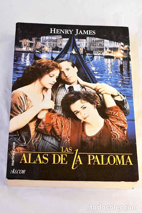 Libros: Las alas de la paloma.- James, Henry