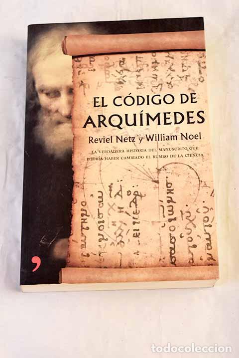 Libros: El c&oacute;digo de Arqu&iacute;medes.- Netz, Reviel