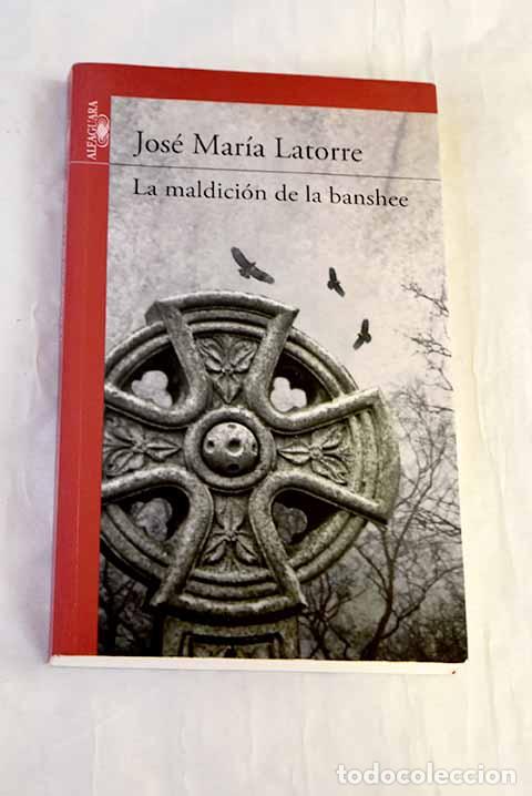 Libros: La maldici&oacute;n de la banshee.- Latorre, Jos&eacute; Mar&iacute;a
