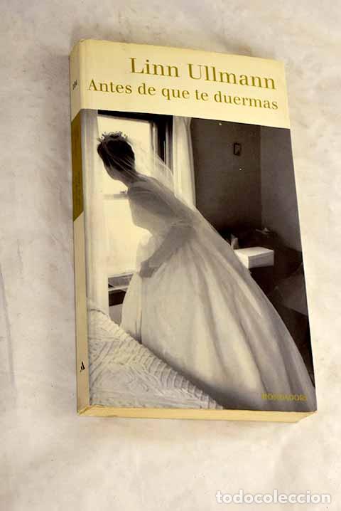 Libros: Antes de que te duermas.- Ullmann, Linn