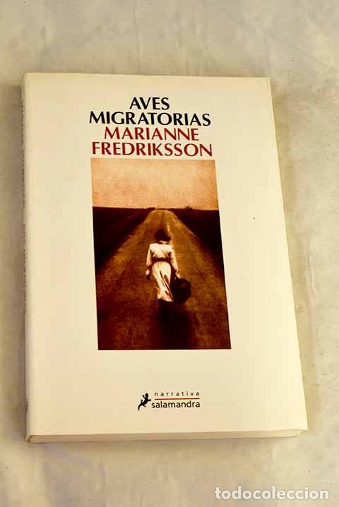 Libros: Aves migratorias: Fredriksson, Marianne.- Fredriksson, Marianne