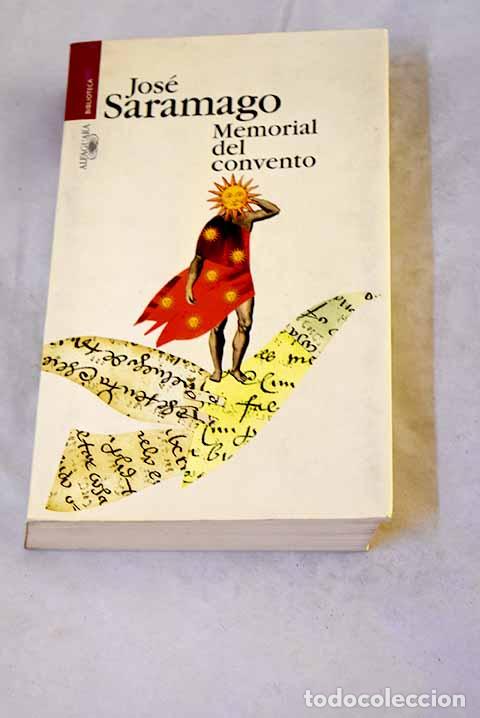 Libros: Memorial del convento.- Saramago, Jos&eacute;