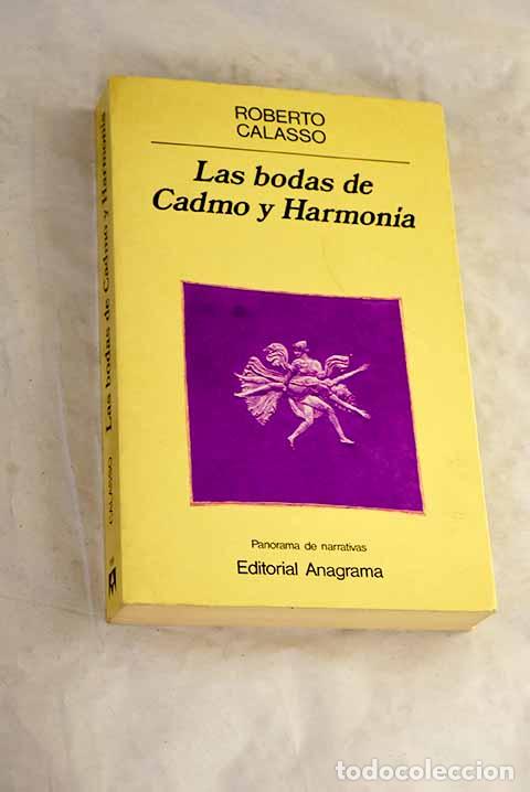 Libros: Las bodas de Cadmo y Harmonia.- Calasso, Roberto