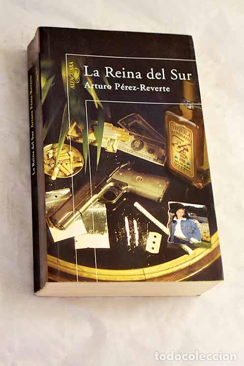 B&uuml;cher: La reina del sur: P&eacute;rez-Reverte, Arturo.- P&eacute;rez-Reverte, Arturo