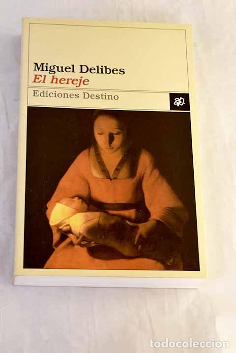B&uuml;cher: El hereje: Delibes, Miguel.- Delibes, Miguel