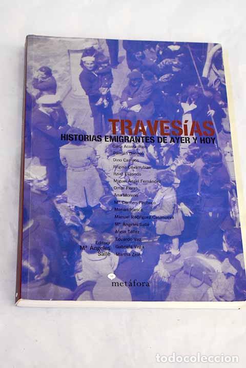 B&uuml;cher: Traves&iacute;as : historias emigrantes de ayer y hoy