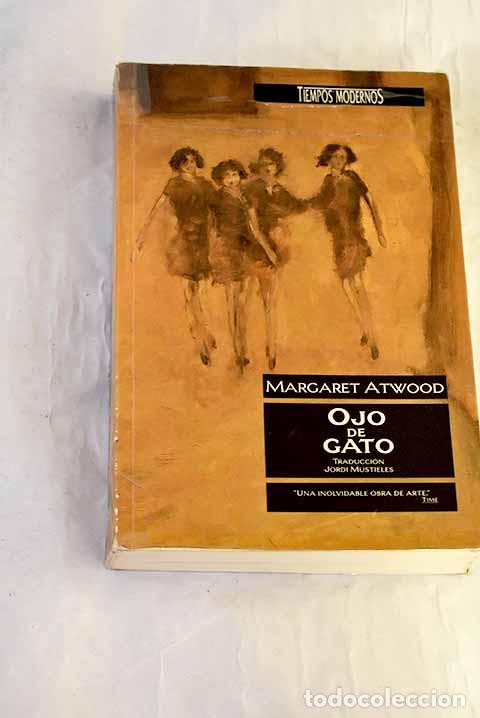 Libros: Ojo de gato: Atwood, Margaret.- Atwood, Margaret