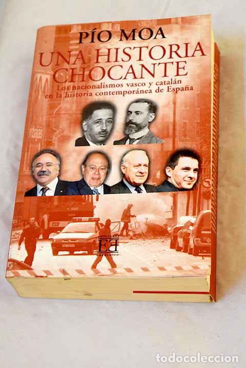 Livros em segunda m&atilde;o: Una historia chocante: los nacionalismos catal&aacute;n y vasco en la historia contempor&aacute;nea de Espa&ntilde;a