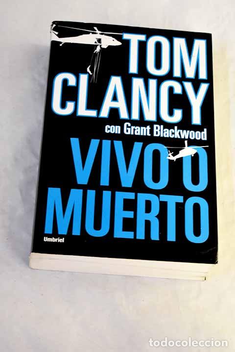 Livros em segunda m&atilde;o: Vivo o muerto: Clancy, Tom.- Clancy, Tom