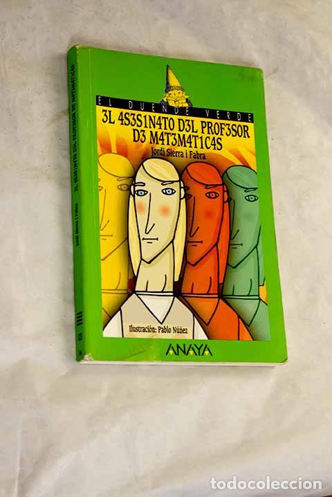 Libri di seconda mano: 3l 4s3s1n4to d3l prof3sor d3 m4t3m4t1c4s.- Sierra i Fabra, Jordi