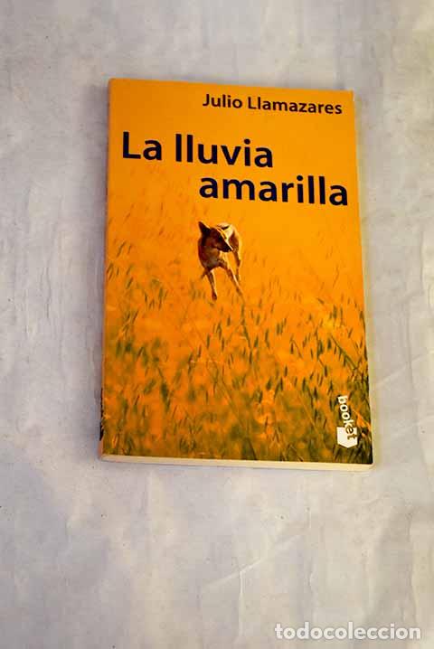 Libri di seconda mano: La lluvia amarilla: Llamazares, Julio.- Llamazares, Julio