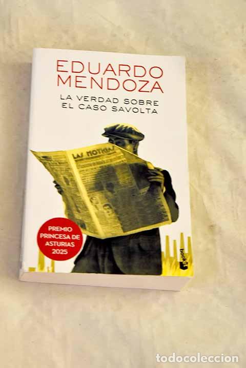Libri di seconda mano: La verdad sobre el caso Savolta.- Mendoza, Eduardo