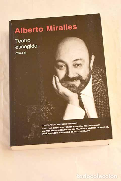 Libri di seconda mano: Teatro escogido, tomo 2.- Miralles, Alberto