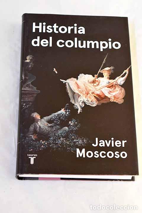 Libri di seconda mano: Historia del columpio.- Moscoso, Javier