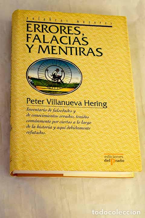 Libri di seconda mano: Errores, falacias y mentiras.- Villanueva Hering, Peter