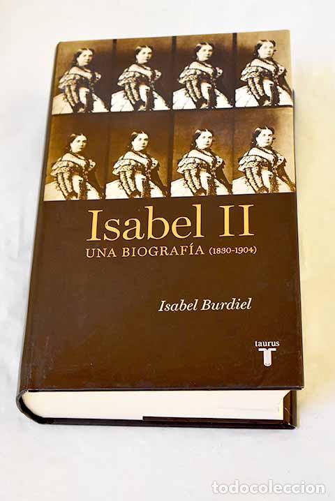 Libri di seconda mano: Isabel II: una biograf&iacute;a (1830-1904).- Burdiel, Isabel