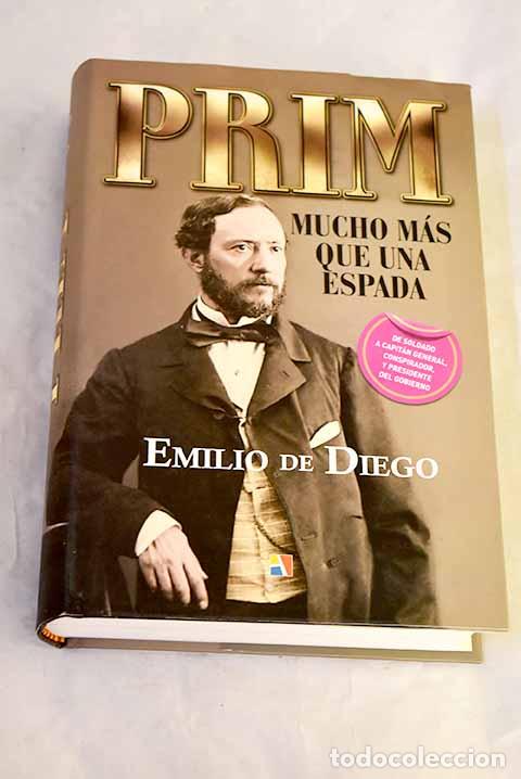 Libri di seconda mano: Prim, mucho m&aacute;s que una espada.- Diego Garc&iacute;a, Emilio de