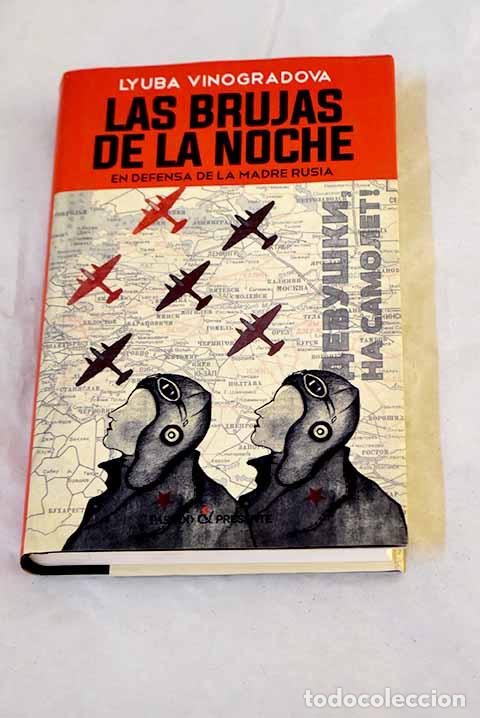Livros em segunda m&atilde;o: Las brujas de la noche: en defensa de la Madre Rusia.- Vinogradova, Luba