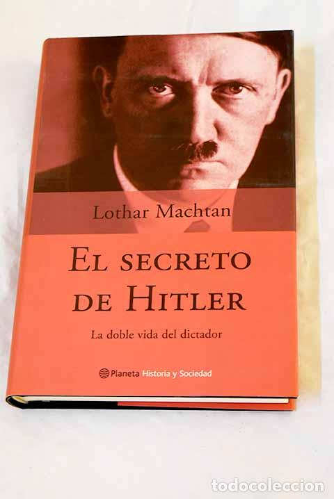 Livros em segunda m&atilde;o: El secreto de Hitler.- Machtan, Lothar