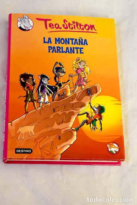 B&uuml;cher: La monta&ntilde;a parlante: Stilton, Tea.- Stilton, Tea