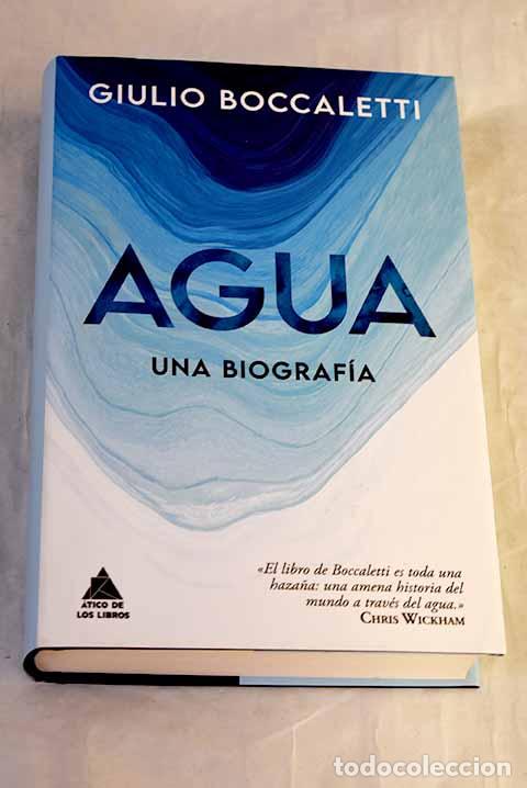 B&uuml;cher: Agua: una biograf&iacute;a: Boccaletti, Giulio.- Boccaletti, Giulio