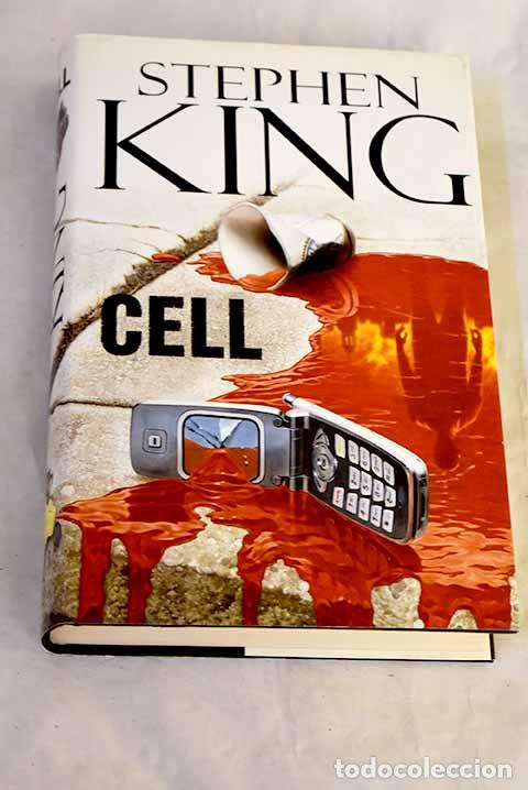 Libros: Cell: King, Stephen: Plaza & Jan&eacute;s..- King, Stephen