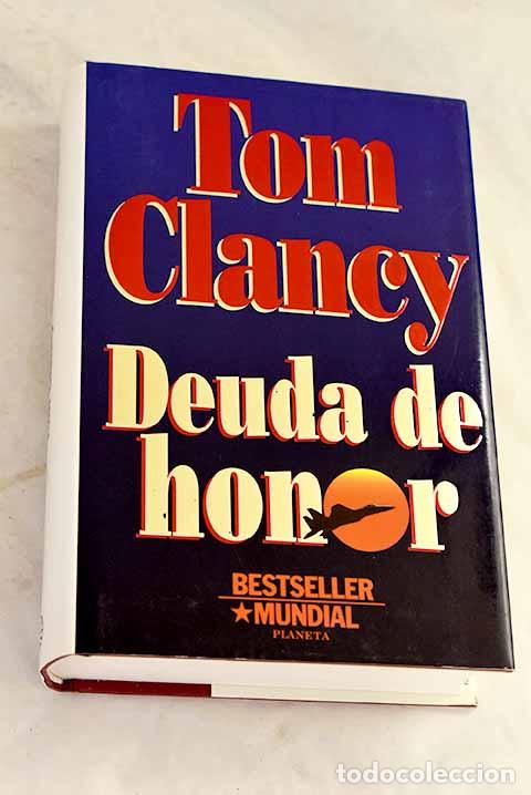Libri di seconda mano: Deuda de honor: Clancy, Tom.- Clancy, Tom