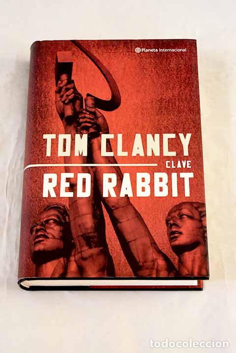 Libri di seconda mano: Clave, Red Rabbit: Clancy, Tom.- Clancy, Tom