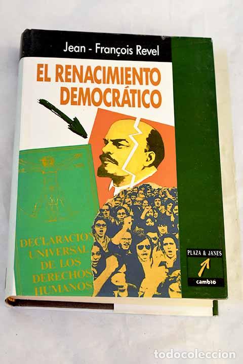 Livros em segunda m&atilde;o: El renacimiento democr&aacute;tico.- Revel, Jean-Fran&ccedil;ois