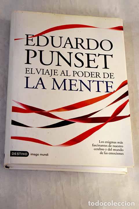 Libros: El viaje al poder de la mente.- Punset, Eduardo