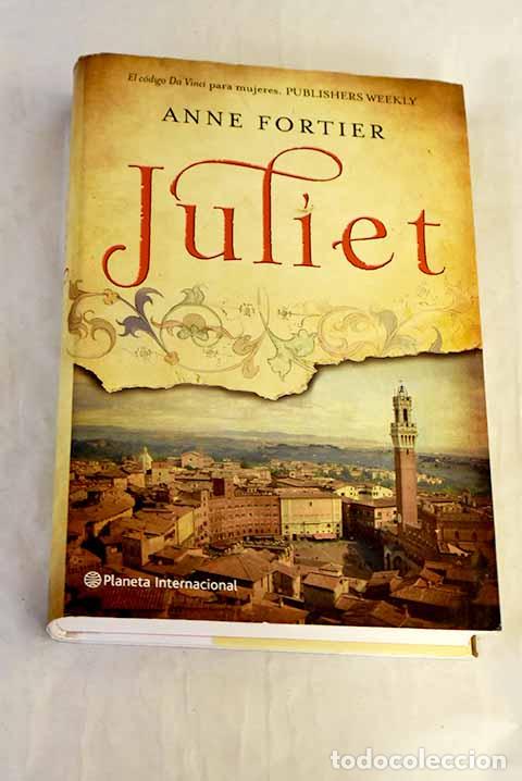 Libros: Juliet: Fortier, Anne.- Fortier, Anne