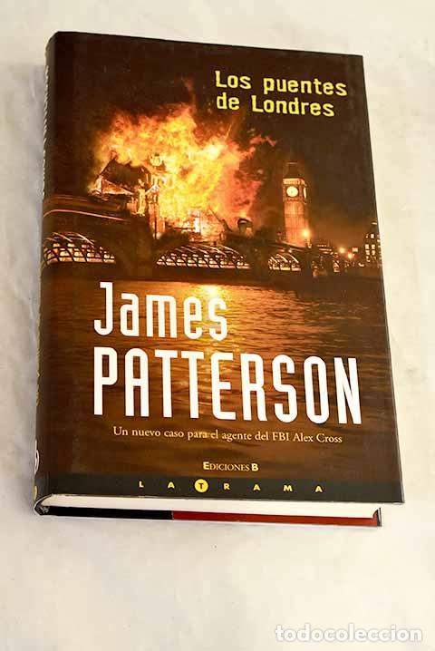 Libros: Los puentes de Londres.- Patterson, James