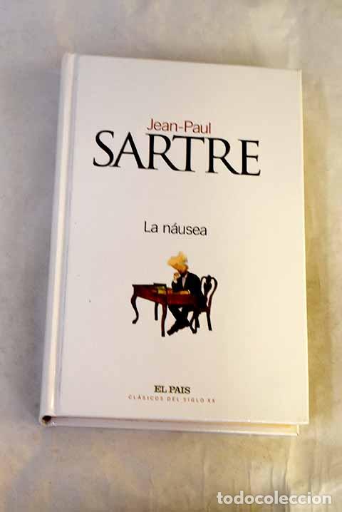 Libros: La n&aacute;usea: Sartre, Jean-Paul.- Sartre, Jean-Paul