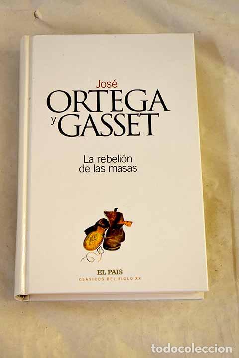Libros: La rebeli&oacute;n de las masas.- Ortega y Gasset, Jos&eacute;