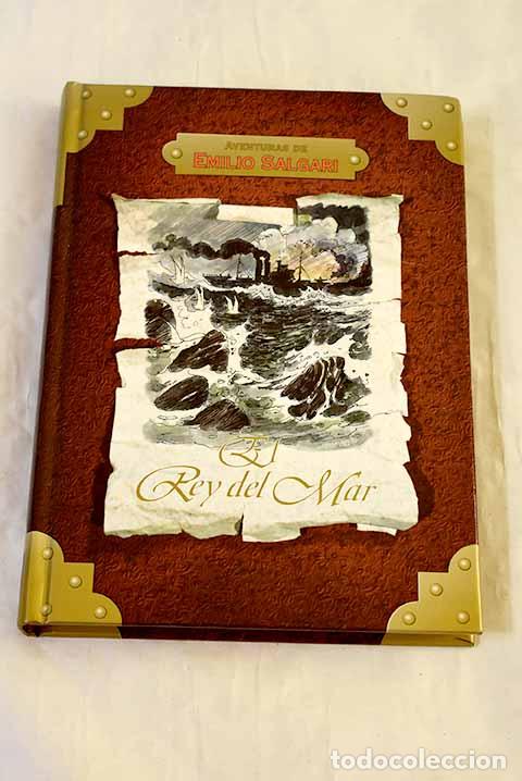Libros: El rey del mar: Salgari, Emilio.- Salgari, Emilio