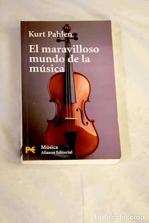 Libri di seconda mano: El maravilloso mundo de la m&uacute;sica : un alegre viaje de descubrimientos al mundo musical