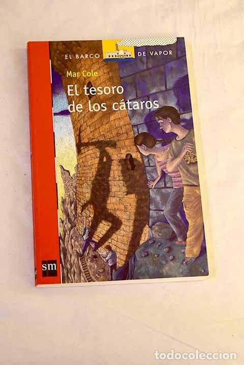 Libri di seconda mano: El tesoro de los c&aacute;taros.- Cole, Mar
