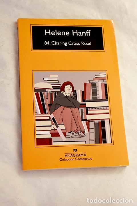 Libri di seconda mano: 84, Charing Cross Road.- Hanff, Helene