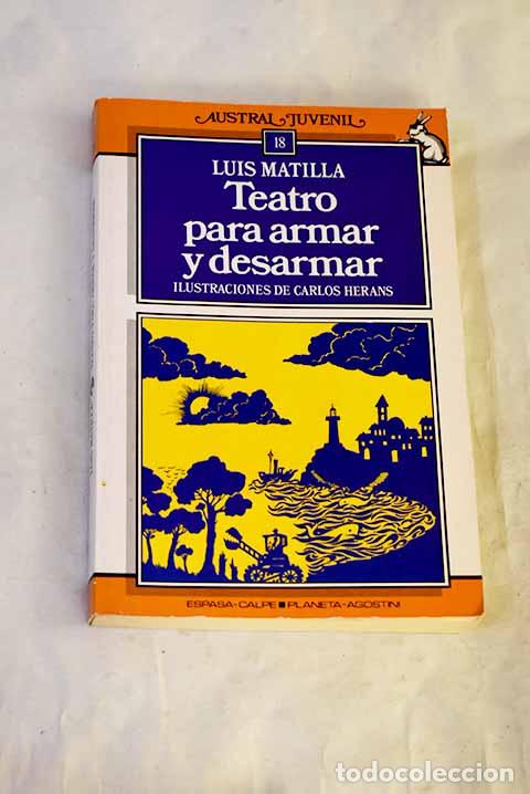 books: Teatro para armar y desarmar.- Matilla, Luis