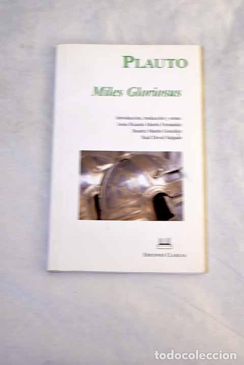 books: Miles gloriosus: Plauto.- Plauto