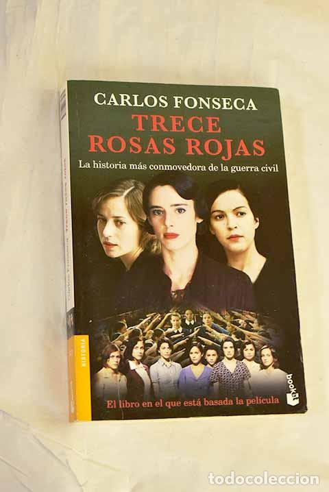 books: Trece rosas rojas y la rosa catorce: la historia m&aacute;s conmovedora de la Guerra Civil