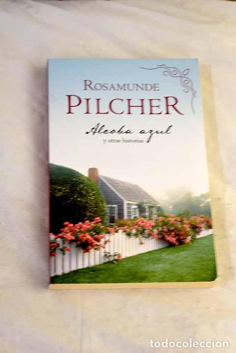 books: Alcoba azul y otras historias.- Pilcher, Rosamunde