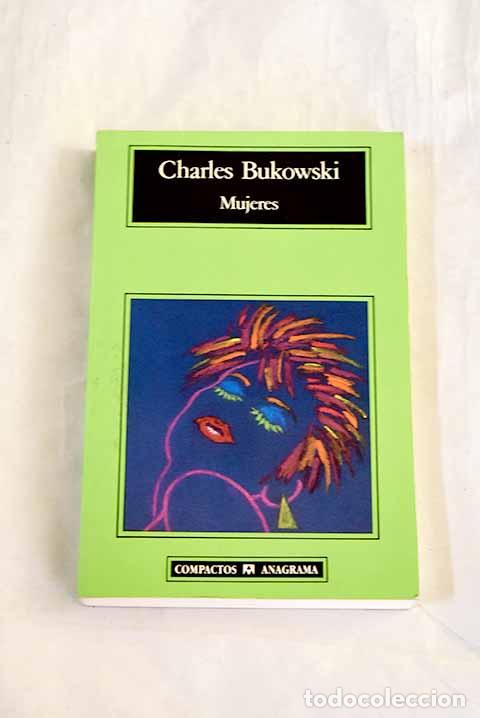 books: Mujeres: Bukowski, Charles.- Bukowski, Charles