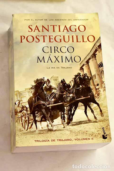 books: Circo M&aacute;ximo: la ira de Trajano.- Posteguillo, Santiago