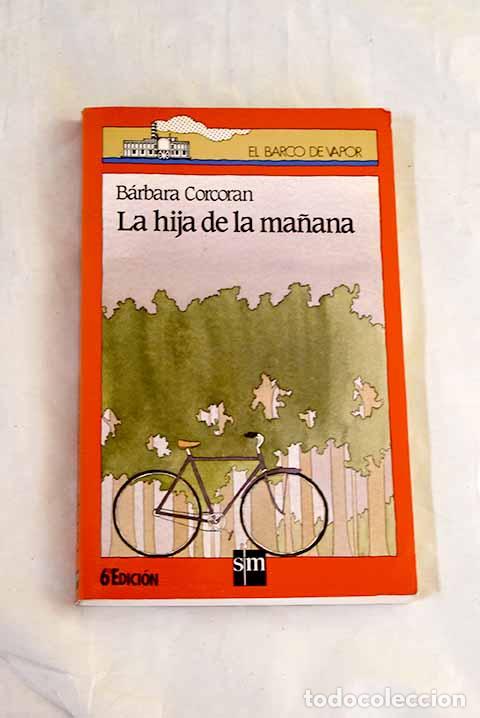 Livres: La hija de la ma&ntilde;ana.- Corcoran, Barbara