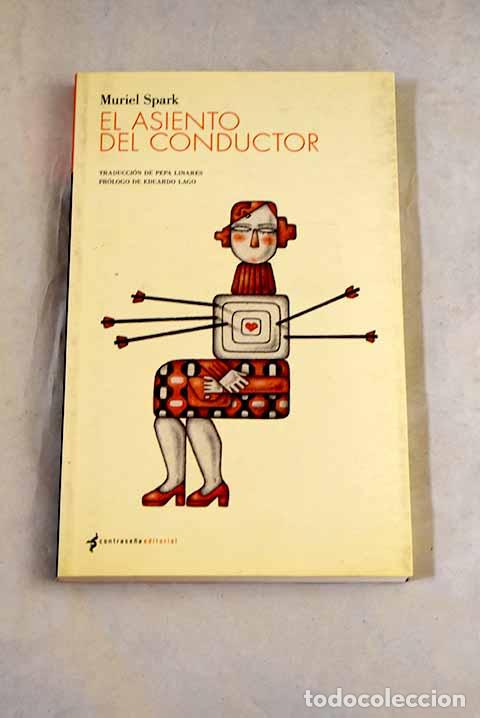 Livres: El asiento del conductor.- Spark, Muriel