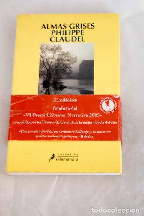 Livres: Almas grises: Claudel, Philippe.- Claudel, Philippe