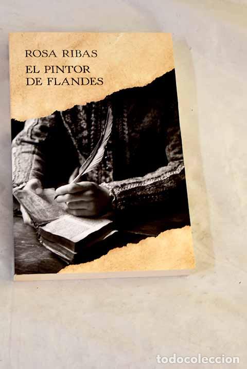 Livres: El pintor de Flandes.- Ribas, Rosa