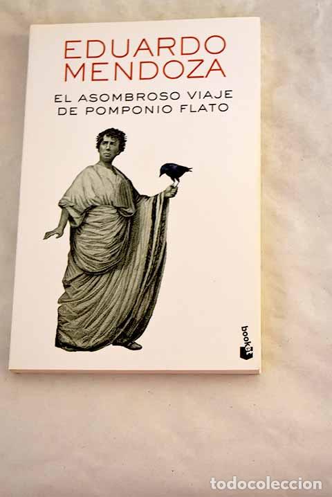 Livres: El asombroso viaje de Pomponio Flato.- Mendoza, Eduardo